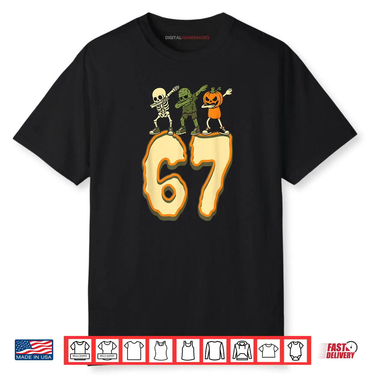 67 Halloween Meme 6 7 Numbers Six Seven Skeleton Shirt 67 Halloween Meme 6 7 Numbers Six Seven Skeleton Shirt