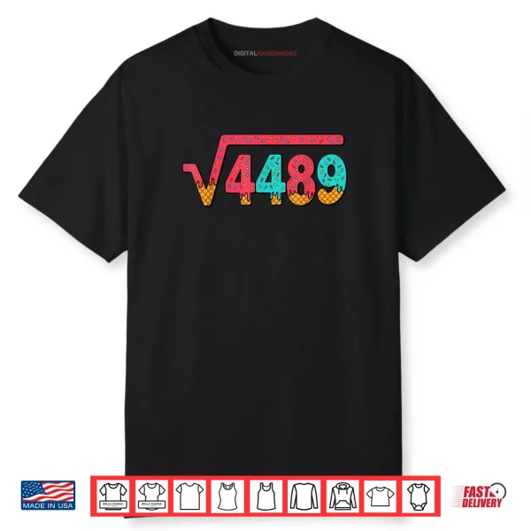 67 Ice Cream Drip Meme Square Root 4489 Slang Math Teacher Shirt