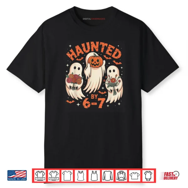 67 Meme Halloween Haunted by 6 7 Six Seven Shirt