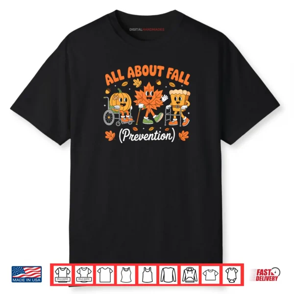 All About Fall Prevention Physical Therapy Retro Fall Nurse Shirt