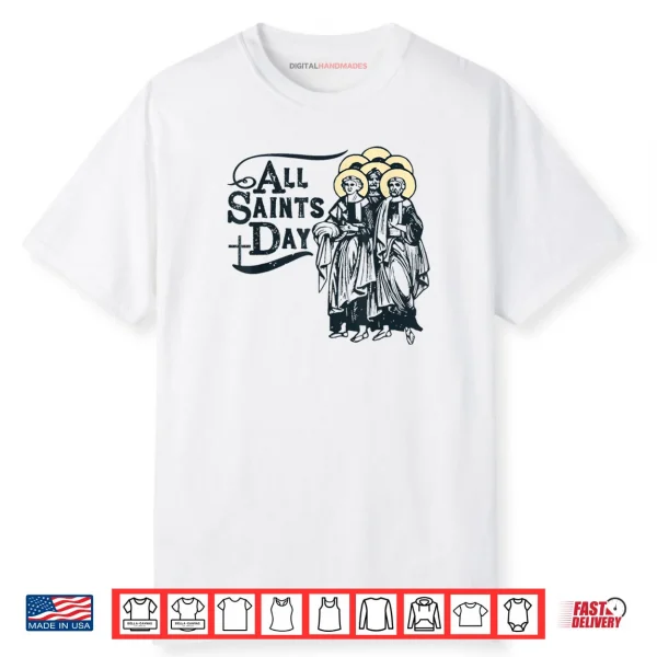 All Saints’ Day Catholic Saints Shirt