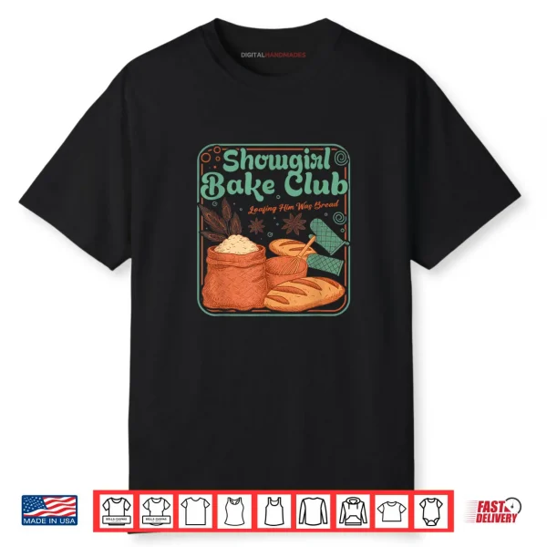 Bake Club Loafing Him was Bread Shirt