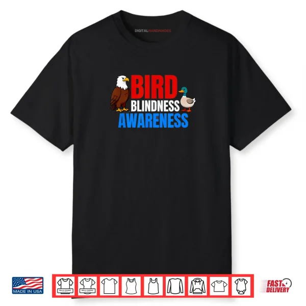 Bird Blindness Awareness Animal Lovers Shirt