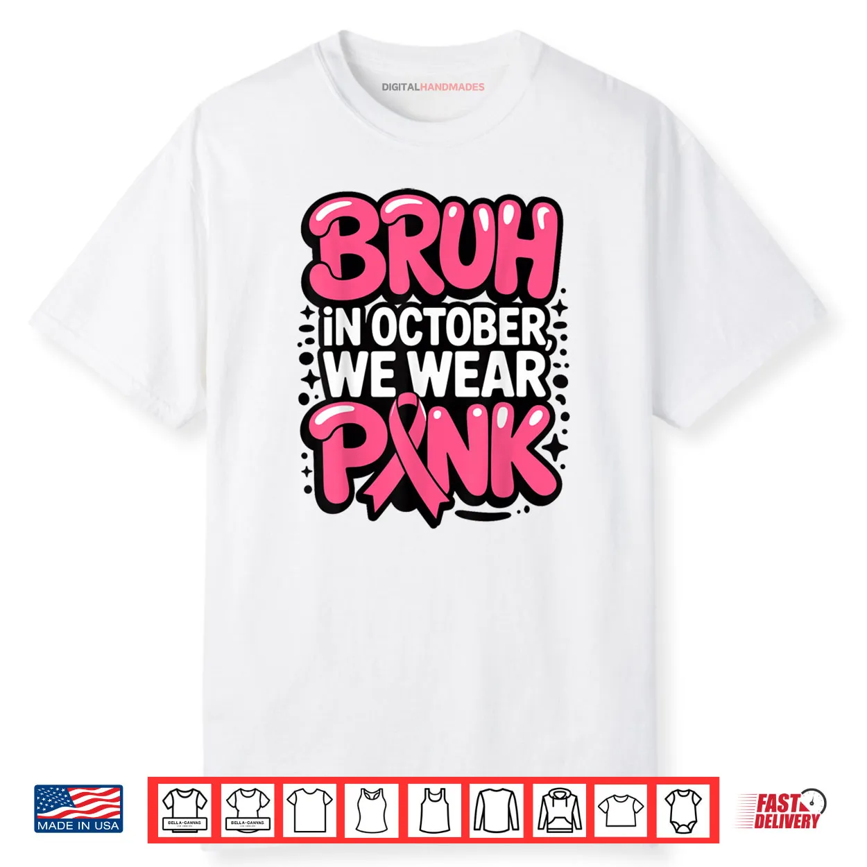 Breast Cancer Bruh in October We Wear Pink Shirt Breast Cancer Bruh in October We Wear Pink Shirt