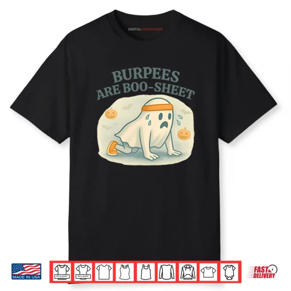 Burpees Are Boo Sheet Shirt