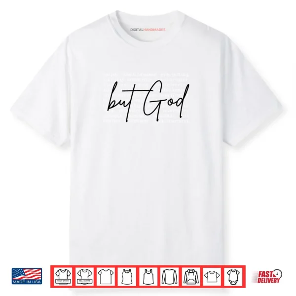 But God Christian Faith Jesus Waymaker Bible Verse Psalms Shirt