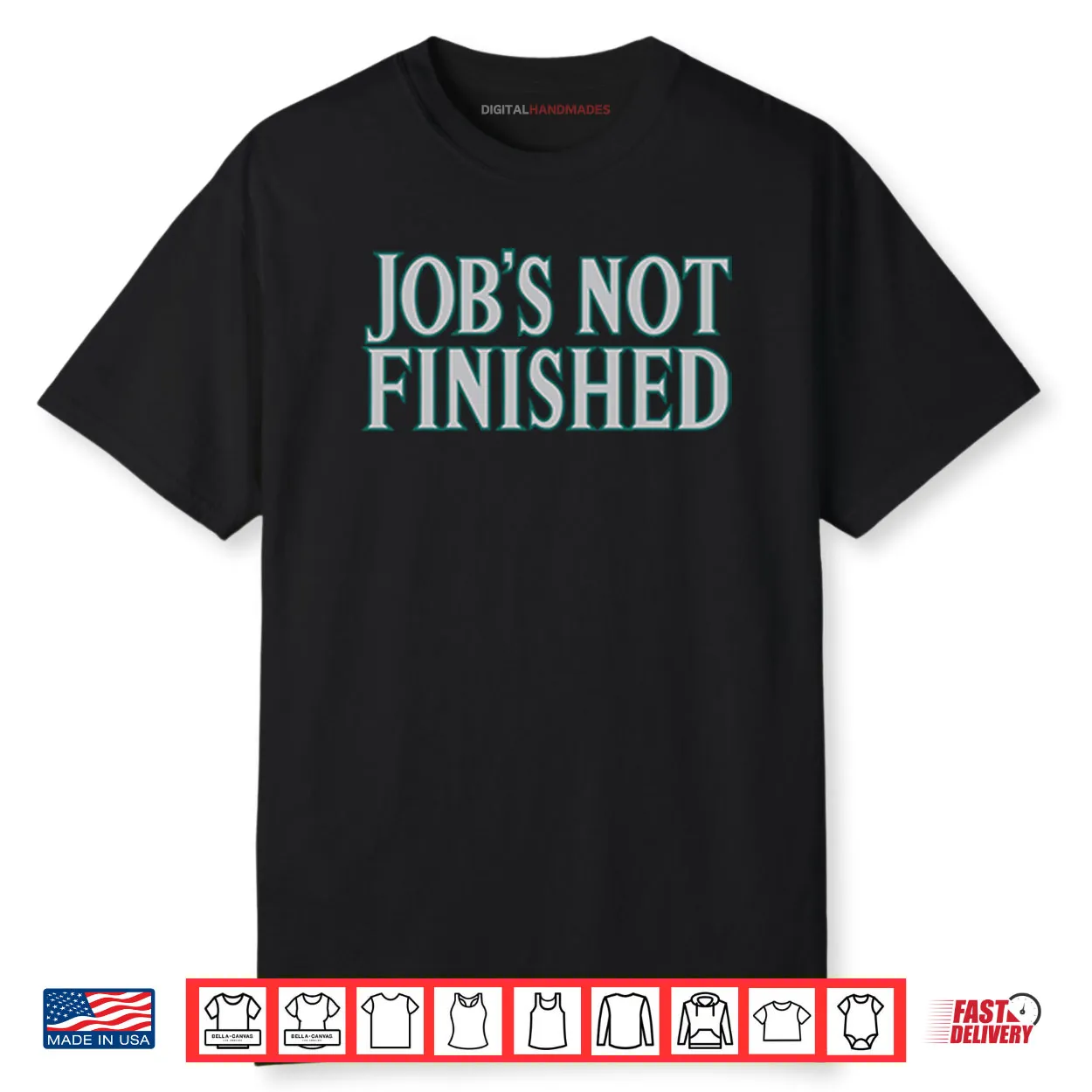 Cal Raleigh Job’s Not Finished Shirt Cal Raleigh Job’s Not Finished Shirt