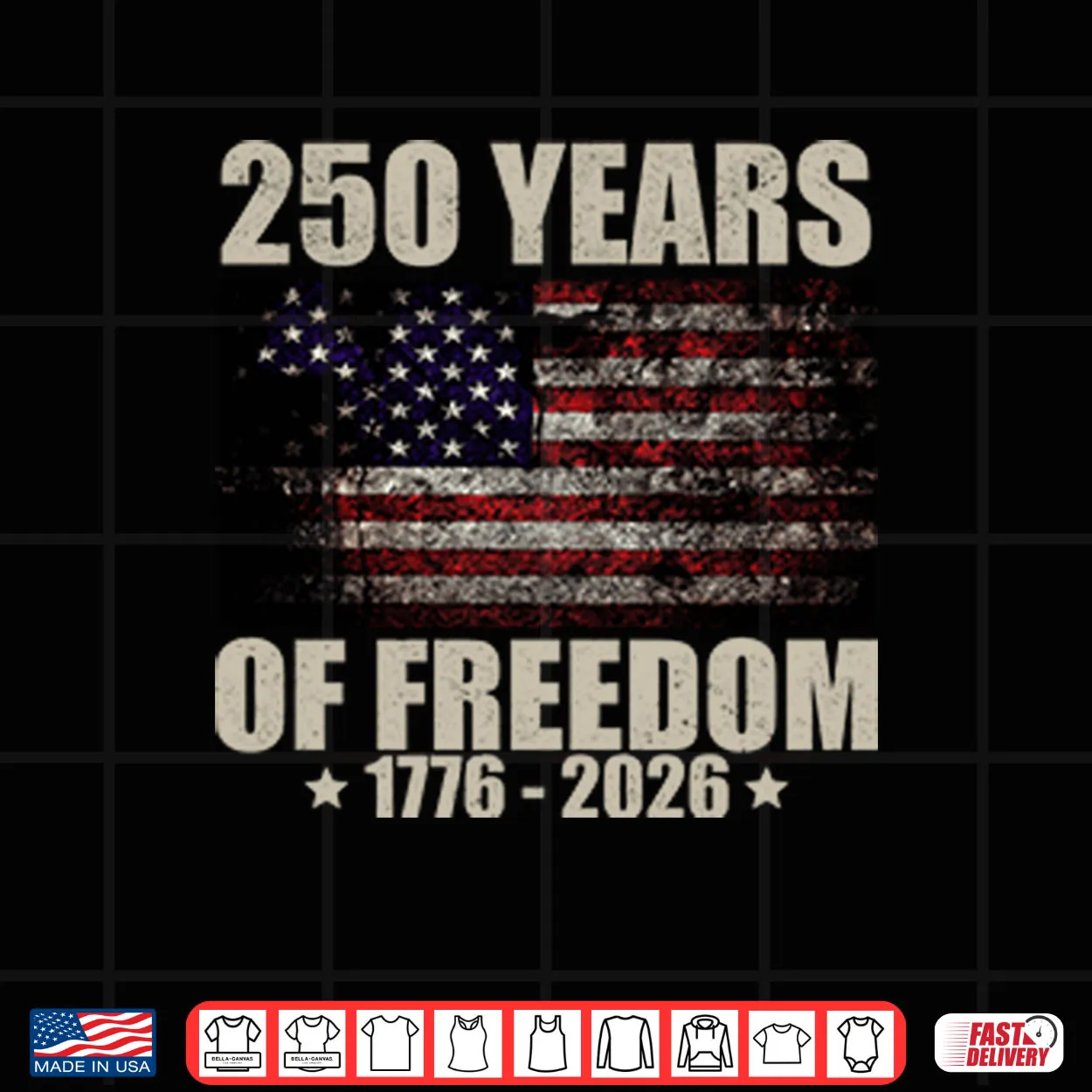 250 Years Of Freedom 1776 2026 Shirt 250 Years Of Freedom 1776 2026 Shirt