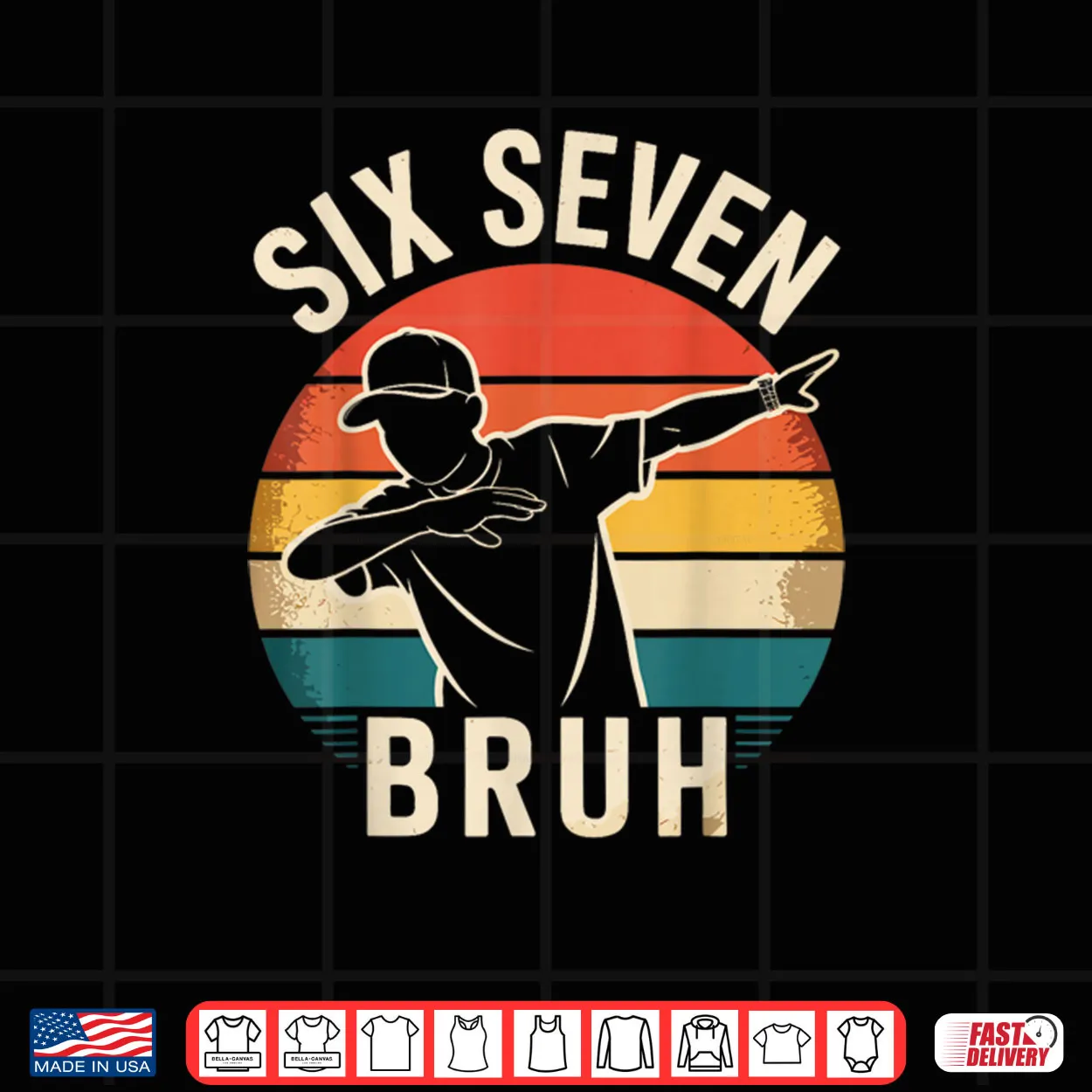 67 Meme 6 7 Numbers Dabbing Six Seven Bruh Shirt 67 Meme 6 7 Numbers Dabbing Six Seven Bruh Shirt