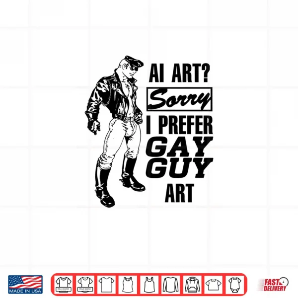 Design AI Art Sorry I Prefer Gay Guy Art Shirt