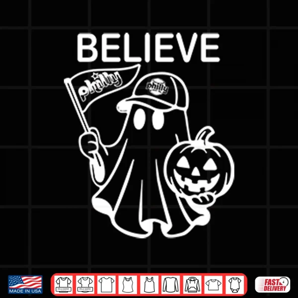 Design Believe Philly Halloween Shirt