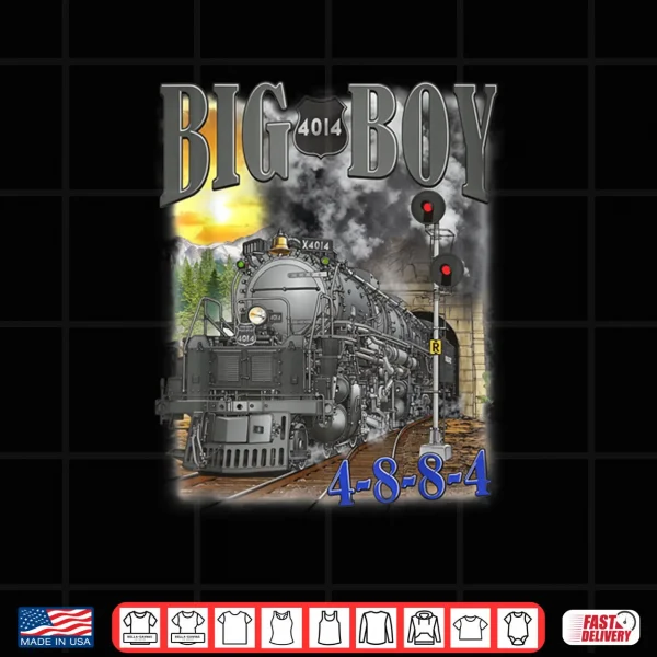 Design Big Boy 4014 Steam Locomotive Vintage Railroad Train Engine Shirt