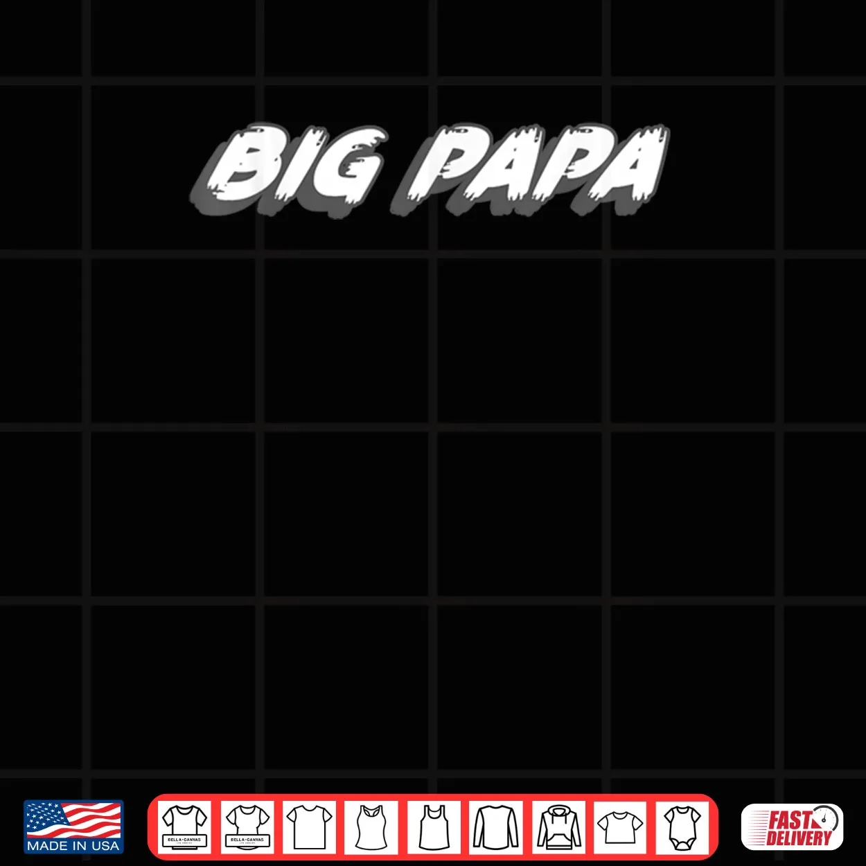 Big Papa Shirt Big Papa Shirt