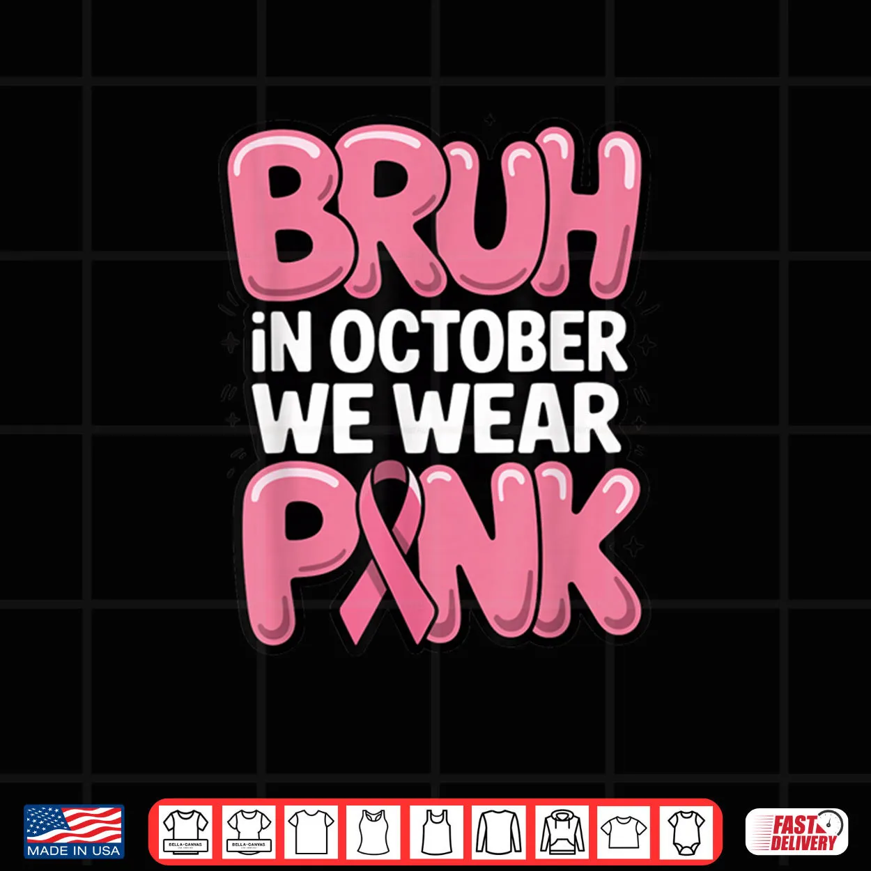 Bruh in October We Wear Pink Breast Cancer Awareness Shirt Bruh in October We Wear Pink Breast Cancer Awareness Shirt