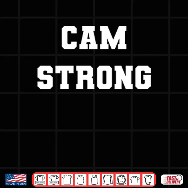Design Cam Strong T ShirtCam Strong Shirt