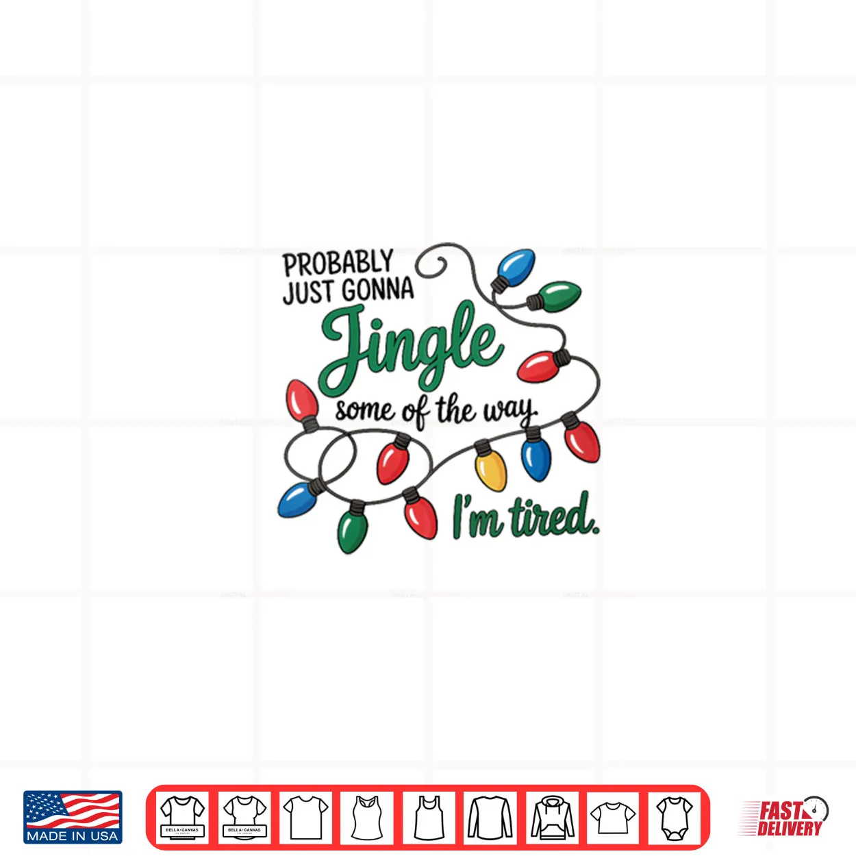 Christmas Probably Just Gonna Jingle Some of The Way Shirt Christmas Probably Just Gonna Jingle Some of The Way Shirt