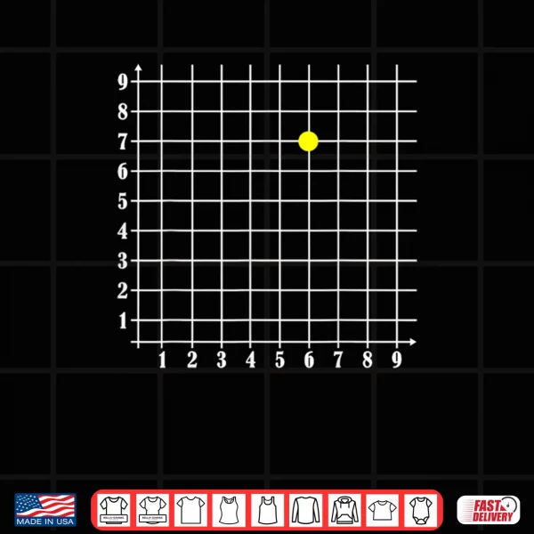 Design Coordinate 6 7 Math Teacher 67 Math Lover Science Shirt