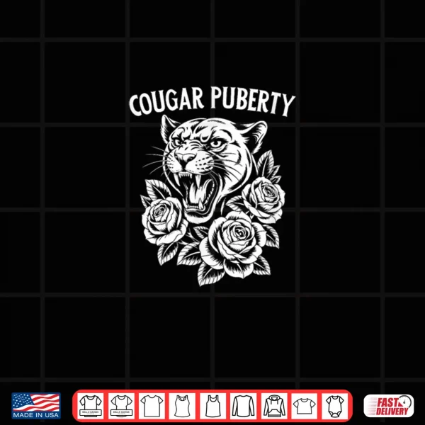 Design Cougar Puberty Menopause Perimenopause Shirt
