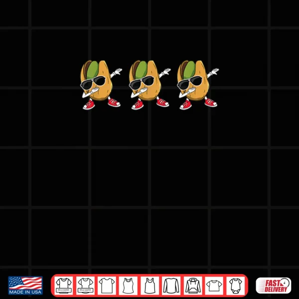 Design Dabbing Pistachio Day Funny Pistachios Nuts Nut Pistachio Shirt