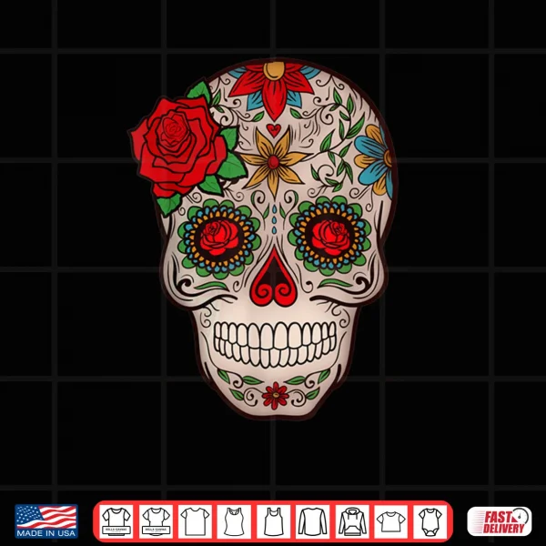 Day of the Dead Mexican Sugar Skull All Saints Day Shirt 2 Design Day of the Dead Mexican Sugar Skull All Saints Day Shirt