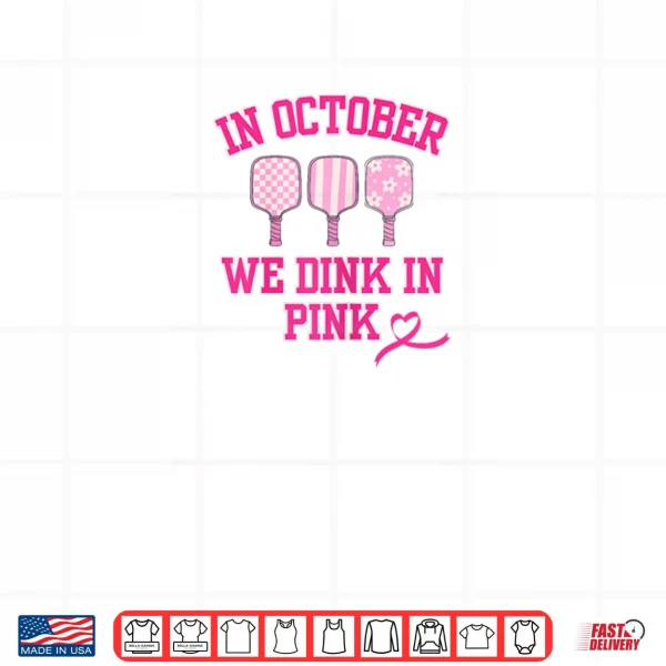 Dink in Pink Ribbon Show Support On The Pickleball Court Shirt 3 Design Dink in Pink Ribbon Show Support On The Pickleball Court Shirt