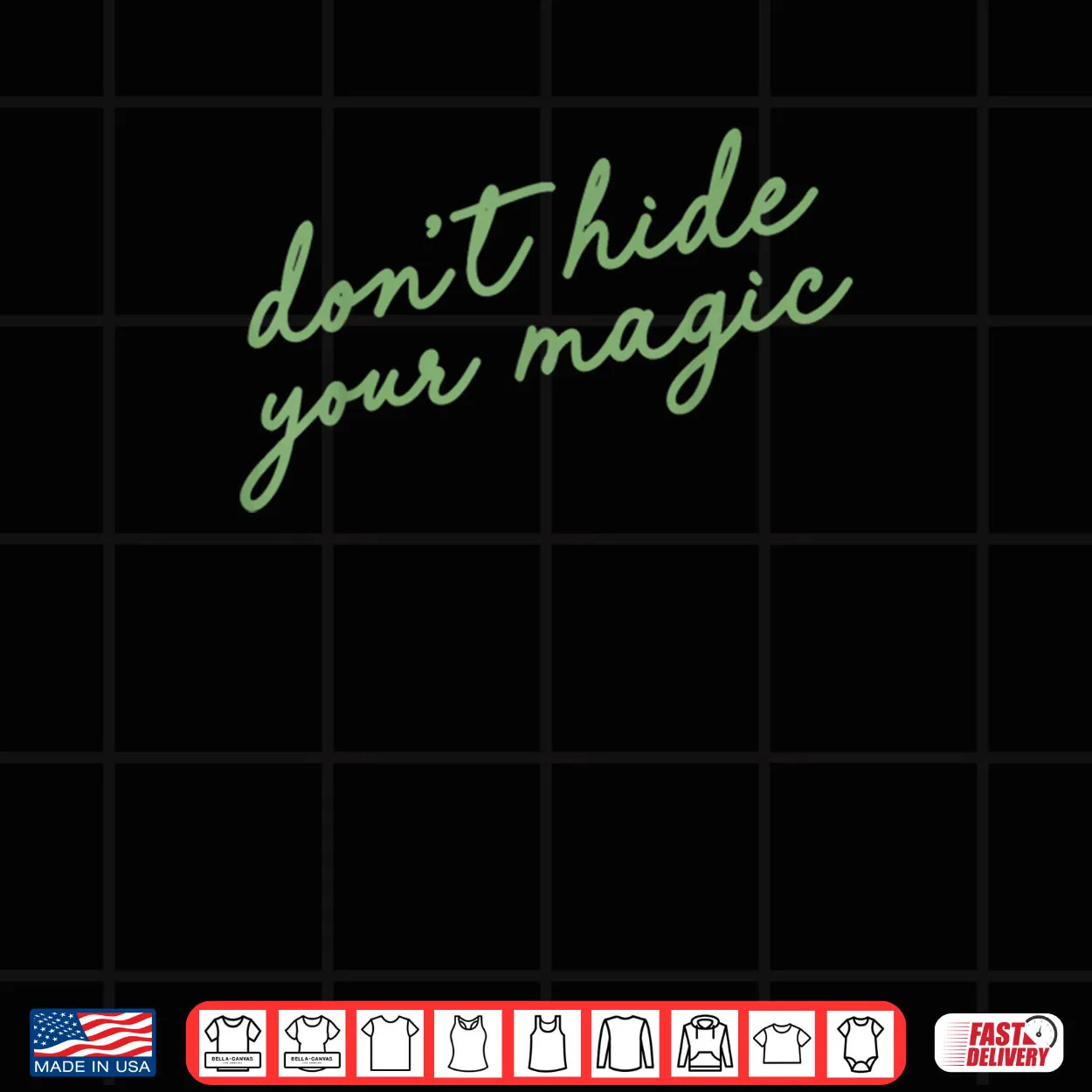 Don’t Hide Your Magic Motivational Quote Positive Vibes Shirt Don’t Hide Your Magic Motivational Quote Positive Vibes Shirt