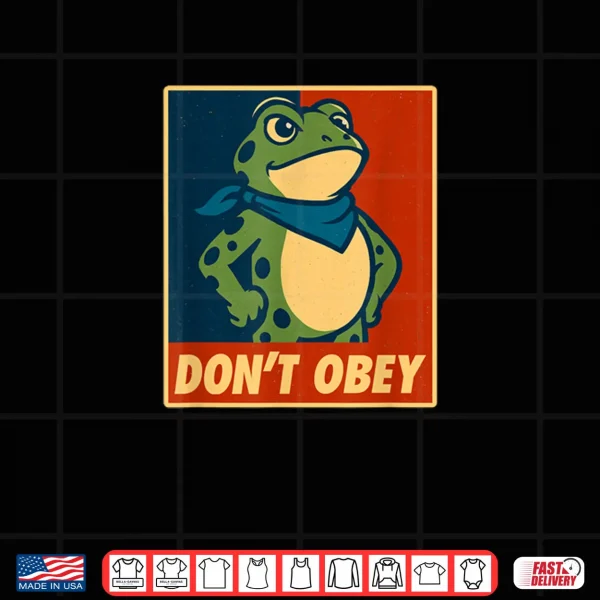 Design Dont Obey Frog Retro Protest Poster Shirt