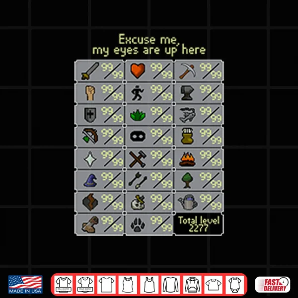 Design Excuse Me My Eyes Are Up Here RuneScape Skill Shirt