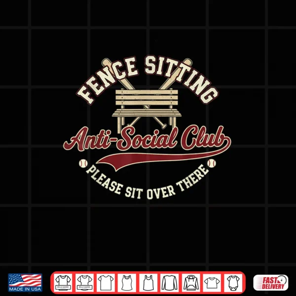 Design Fence Sitting Anti Social Club Please Sit Over There Shirt