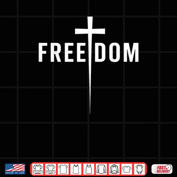 Freedom Cross Shirt 3 Design Freedom Cross Shirt