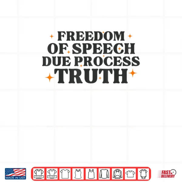 Freedom of Speech Due Process Truth Politic Activism Resist Shirt 3 Design Freedom of Speech Due Process Truth Politic Activism Resist Shirt