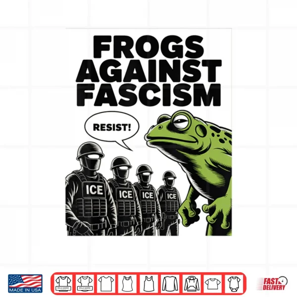 Design Frogs Against Fascism Frog Fascist USA 50501 No Kings Resist Shirt