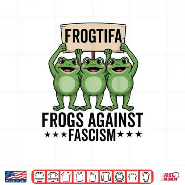 Design Frogtifa Frogs Against Fascism Protest Democracy Green Shirt