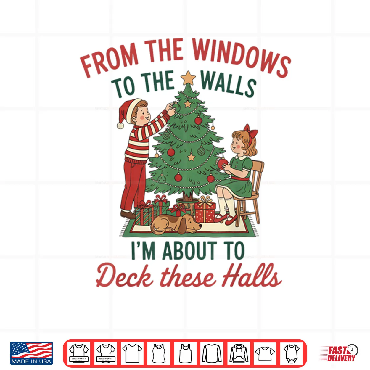 From The Windows to The Walls I’m About to Deck These Halls Shirt From The Windows to The Walls I’m About to Deck These Halls Shirt