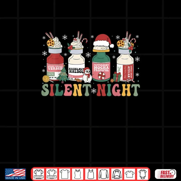 Design Funny Santa Propofol Silent Night ICU Nurses Merry Christmas Shirt
