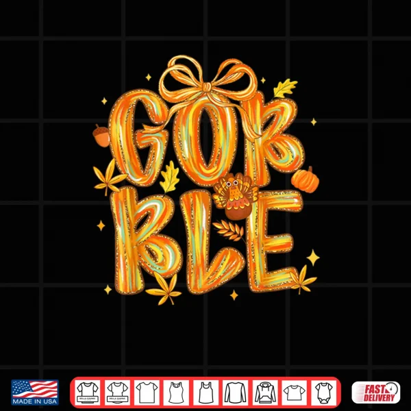 Design Gobble Turkey Coquette Fall Autumn Brushstroke Thanksgiving Shirt