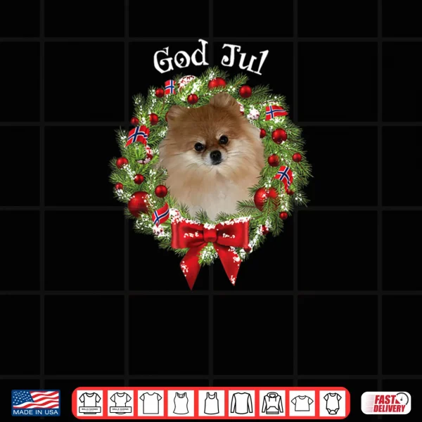 God Jul Norwegian Pomeranian Dog Christmas Wreath Shirt 3 Design God Jul Norwegian Pomeranian Dog Christmas Wreath Shirt
