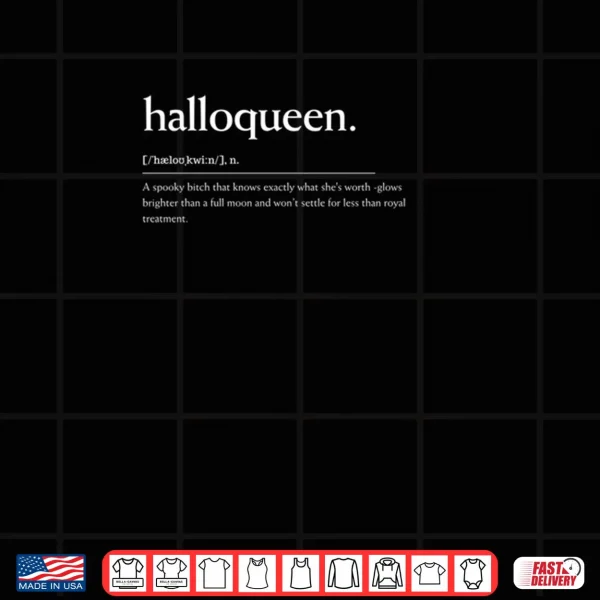 Design Halloqueen Definition Apparel Funny Spooky Quote Shirt