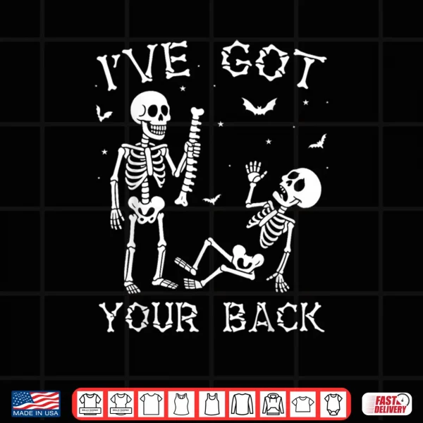 Design Halloween Skeletons Ive Got Your Back Costume Shirt