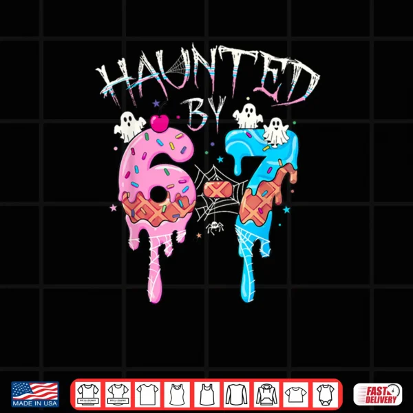 Haunted by 6 7 Halloween Ghost Gen Alpha Meme Ice Cream Drip Shirt 3 Design Haunted by 6 7 Halloween Ghost Gen Alpha Meme Ice Cream Drip Shirt