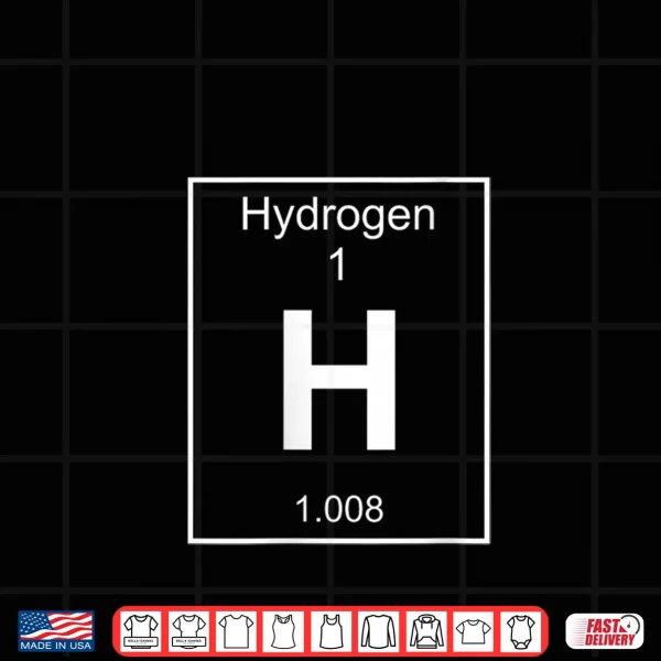 Hydrogen Element Costume Periodic Table Chemistry Shirt 3 Design Hydrogen Element Costume Periodic Table Chemistry Shirt