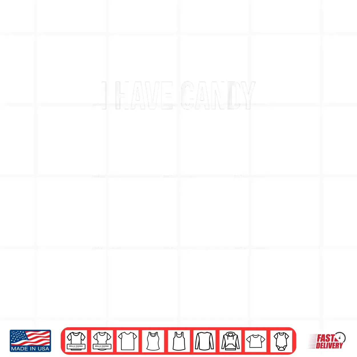 I Have Candy Funny Shirt I Have Candy Funny Shirt