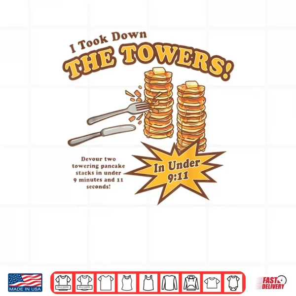Design I Took Down The Towers Pancake Vintage Shirt