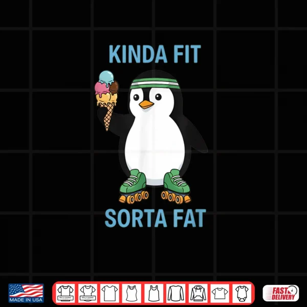 Kinda Fit Sorta Fat Funny Gym Penguin Weightlifting Workout Shirt 3 Design Kinda Fit Sorta Fat Funny Gym Penguin Weightlifting Workout Shirt