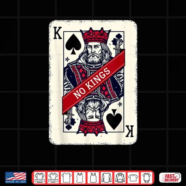 Design King Card No Kings Statement Art Shirt