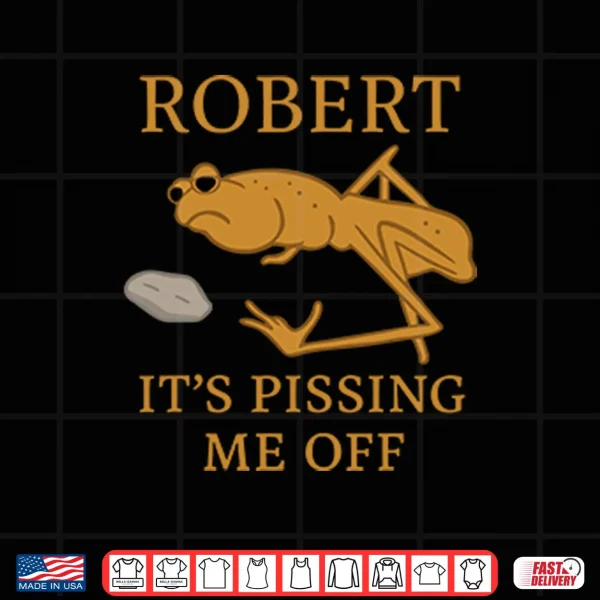 Design Marcus The Worm Robert Its Pissing Me Off Shirt