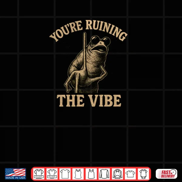 Design Marcus The Worm Youre Ruining The Vibe Shirt