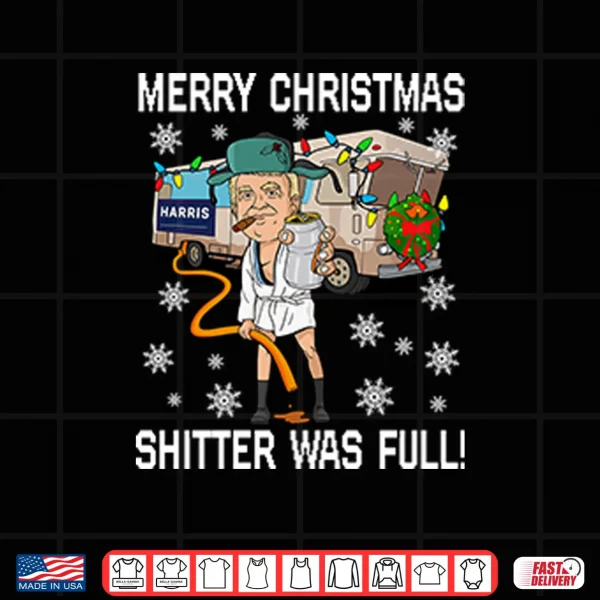 Design Merry Christmas Shitter Was Full Shirt