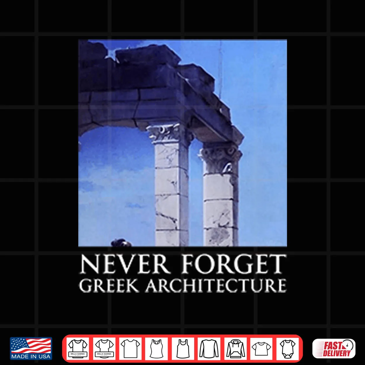 Never Forget Greek Architecture Shirt Never Forget Greek Architecture Shirt