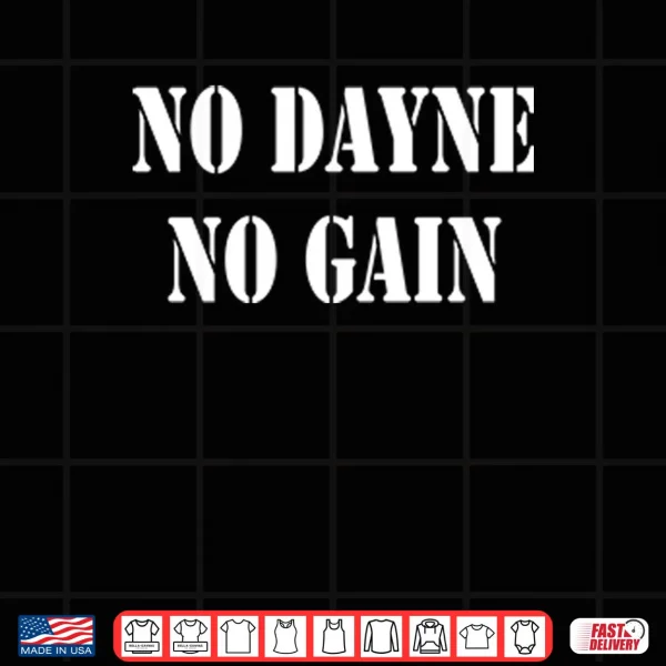 No Dayne No Gain Ron Dayne Shirt 3 Design No Dayne No Gain Ron Dayne Shirt